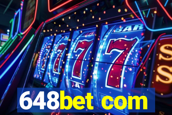 648bet com